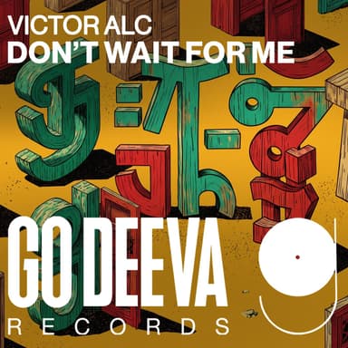 Don't Wait For Me