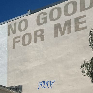 No Good For Me