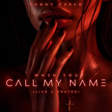 Like A Prayer (When You Call My Name) 